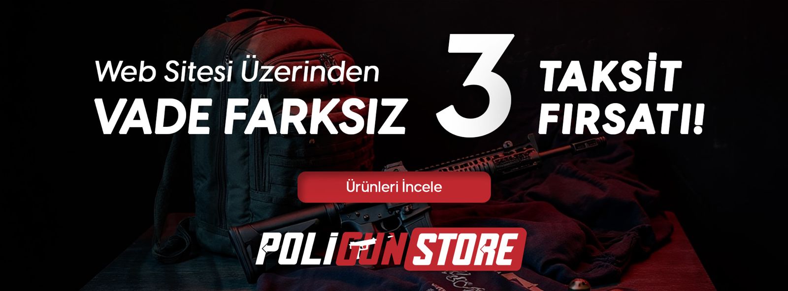Poligun store vade farksız 3 taksit